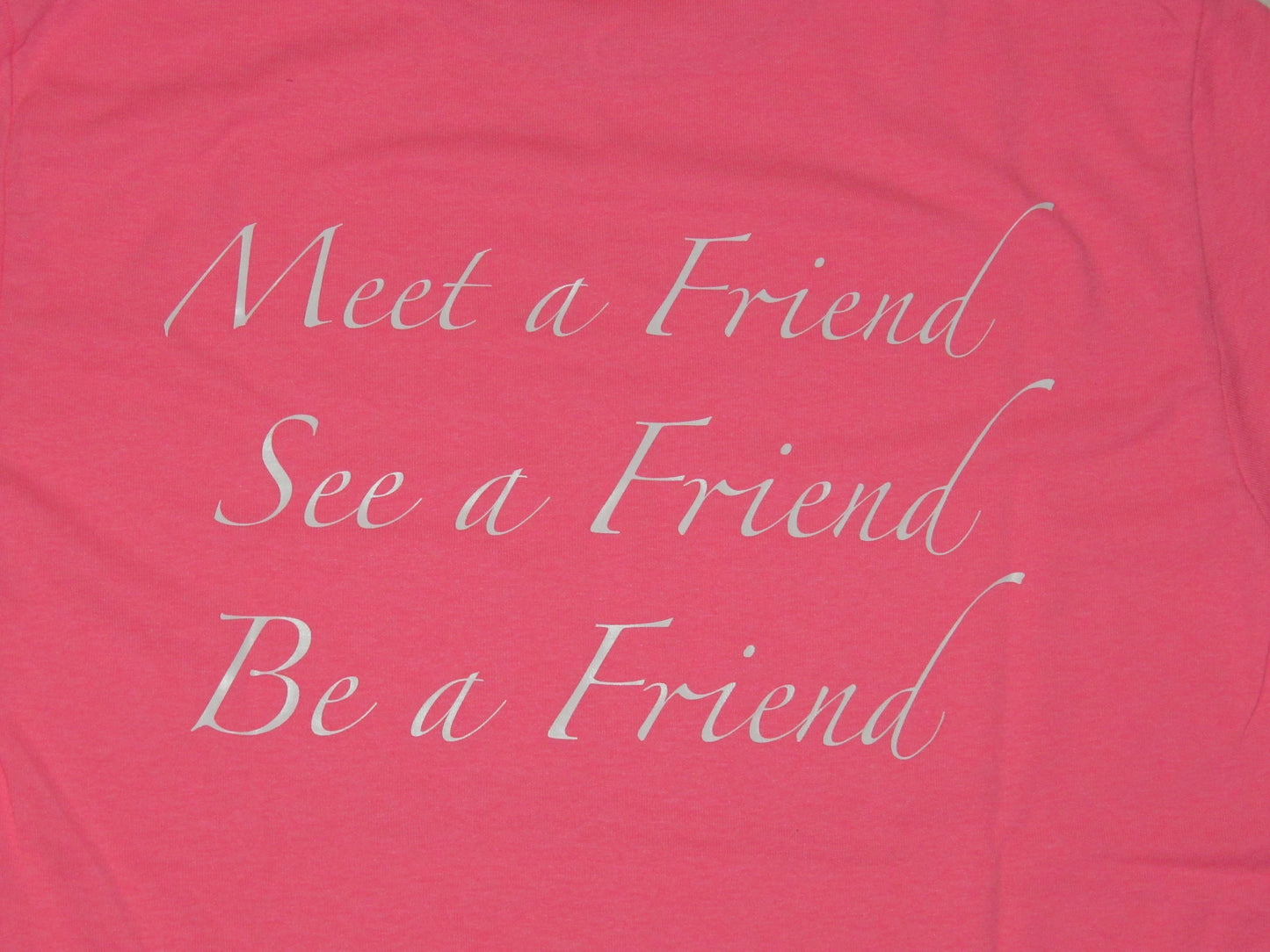 Be A Friend T-Shirt - Womens